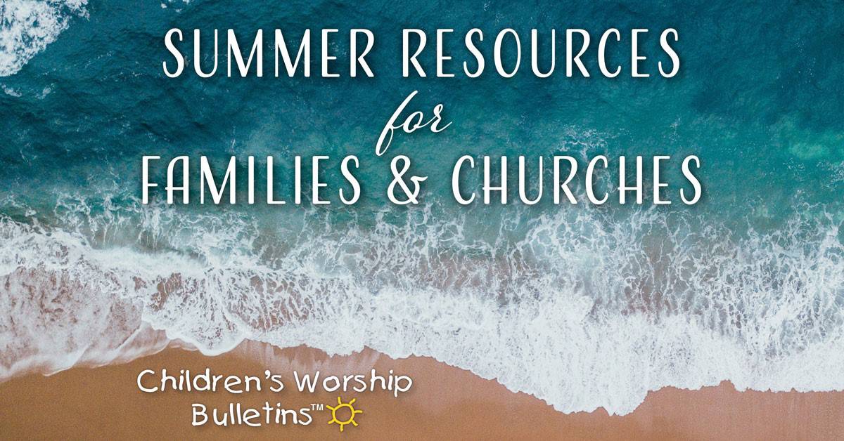 Summer Resources For Your Childrens Ministry